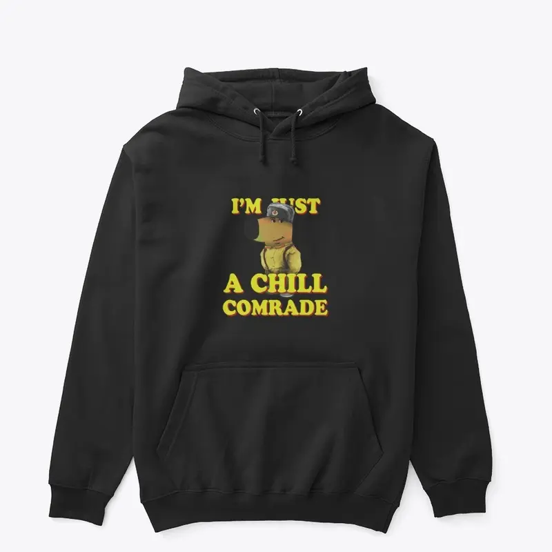 Just a chill guy